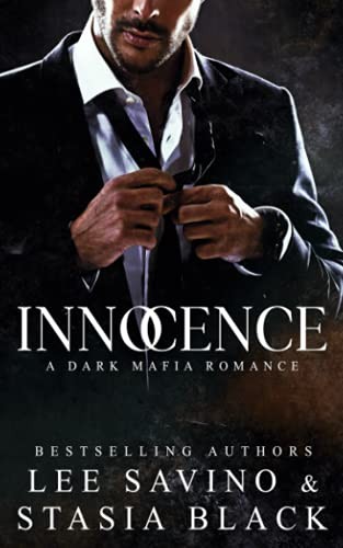 Stasia Black, Lee Savino: Innocence (Paperback, Stasia Black Author, LLC)