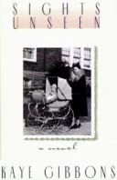 Kaye Gibbons: Sights unseen (1995, G.K. Hall & Co.)