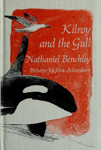 Nathaniel Benchley: Kilroy and the gull (1977, Harper and Row)
