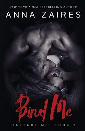 Anna Zaires: Bind Me (Paperback, Mozaika Publications)
