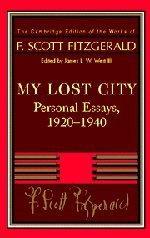 F. Scott Fitzgerald: My lost city : personal essays, 1920-1940 (2005)