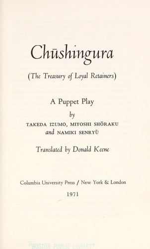 Takeda, Izumo, 1691-1756.: Chushingura (The treasury of loyal retainers)