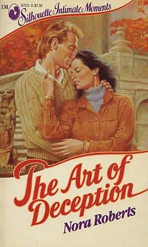 Nora Roberts: Art Of Deception (Silhouette Intimate Moments, No 131) (Paperback, 1986, silhouette)