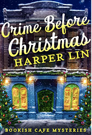 Harper Lin: Crime Before Christmas (2022, Zhu, Annie)