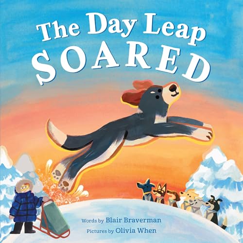 Blair Braverman: The Day Leap Soared (Hardcover, HarperCollins)