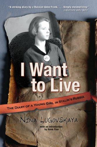 Nina Lugovskaya: I Want To Live (2007, Houghton Mifflin)