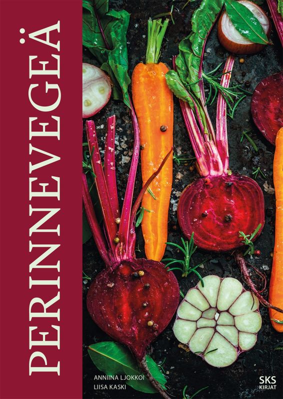 Anniina Ljokkoi, Tuuli Mathisen, Liisa Kaski: Perinnevegeä (Hardcover, Finnish language, 2021, SKS)