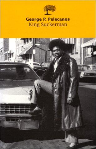George P. Pelecanos: King Suckerman (Paperback, 1999, Editions de l'Olivier)