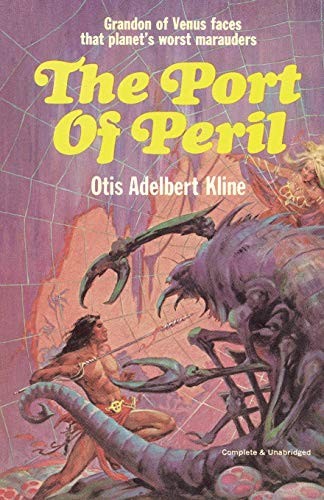 Otis Adelbert Kline: The Port of Peril (Paperback, Wildside Press)