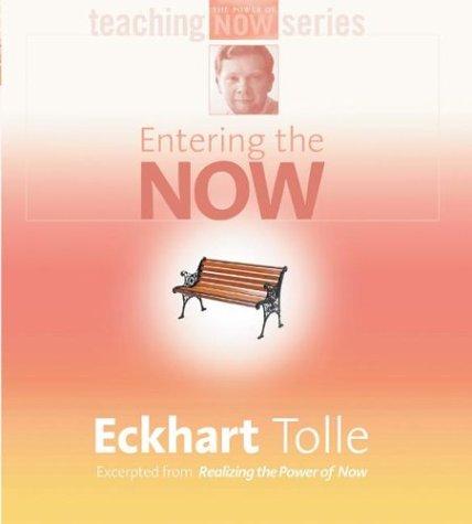 Eckhart Tolle: Entering the Now (The Power of Now Teaching Series) (AudiobookFormat, Sounds True)