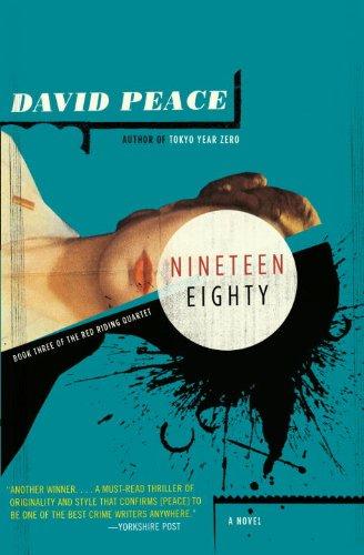 David Peace: Nineteen eighty (2009, Vintage Books)
