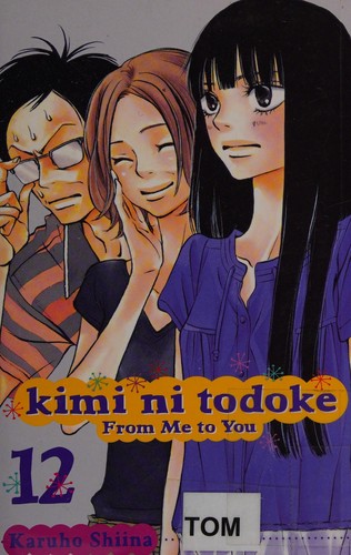 Karuho Shiina: Kimi ni todoke (2012, VIZ Media)