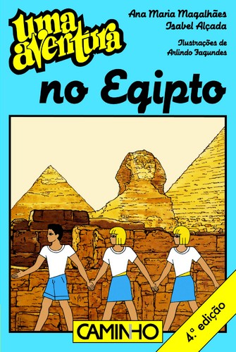 Ana Maria Magalhães e Isabel Alçada: Uma Aventura no Egipto (Paperback, Portuguese language, 1999, Editorial Caminho)