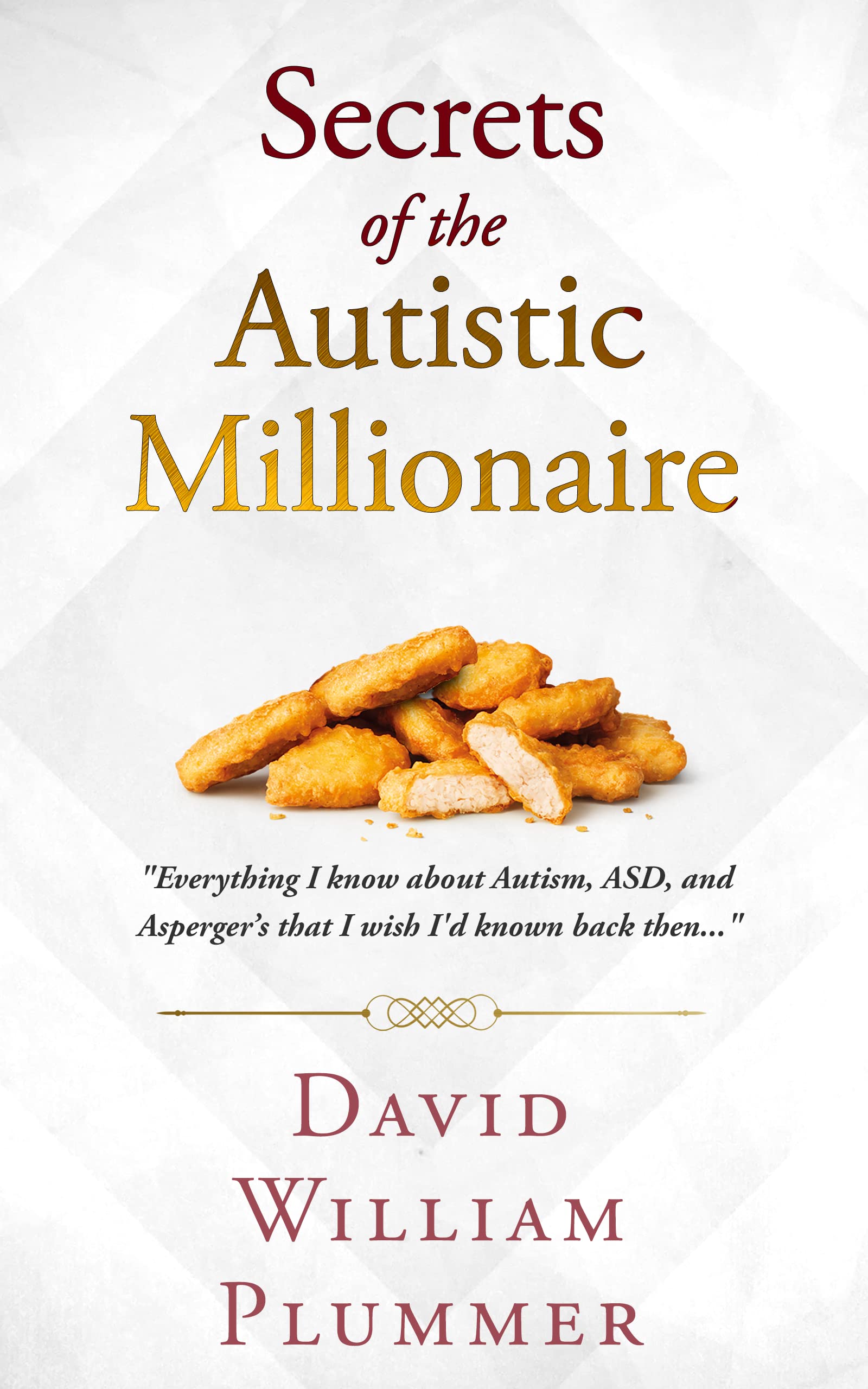 David William Plummer: Secrets of the Autistic Millionaire (2021, Independently Published)