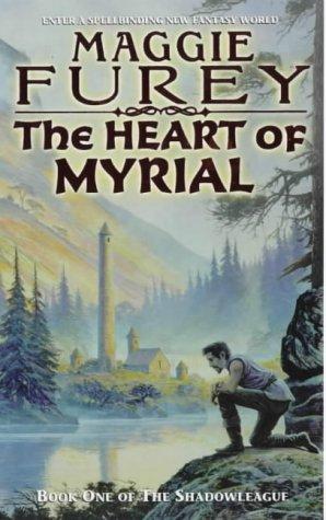 Maggie Furey: The Heart of Myrial (Shadowleague) (Paperback, 2000, Orbit)