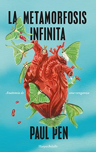 Paul Pen: La metamorfosis infinita (Paperback, Harper Bolsillo)