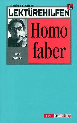 Max Frisch, Manfred Eisenbeis: Lektürehilfen Max Frisch, "Homo faber" (Paperback, German language, 1999, Klett)