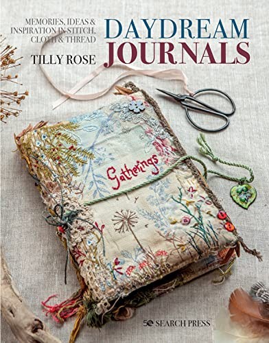 Tilly Rose: Daydream Journals (2022, Search Press, Limited, Search Press)