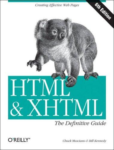 Chuck Musciano, Bill Kennedy: HTML & XHTML (2007, O'Reilly)