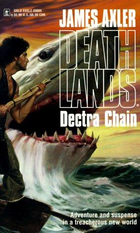 James Axler: Dectra Chain (1997, Gold Eagle)