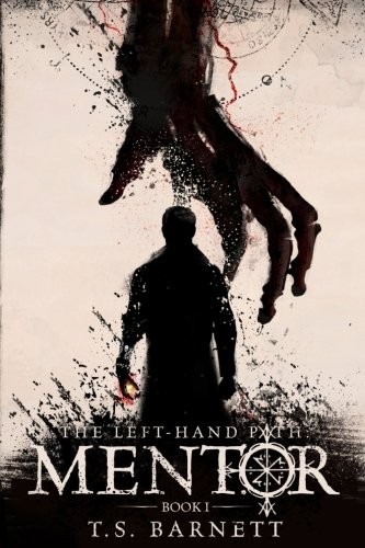 T.S. Barnett: The Left-Hand Path (Paperback, 2015, Corvid House)