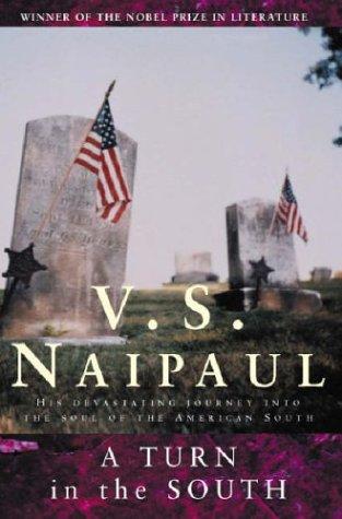 V. S. Naipaul: A Turn in the South (Paperback, 2003, Picador)