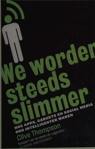 Clive Thompson: We worden steeds slimmer (Dutch language, 2014, Maven Publishing)
