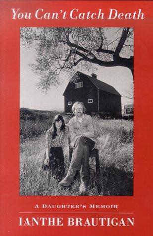 Ianthe Brautigan: You can't catch death (2000, St. Martin's Press)