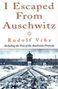 Rudolf Vrba: I Escaped From Auschwitz (Paperback, 2002, Barricade Books)