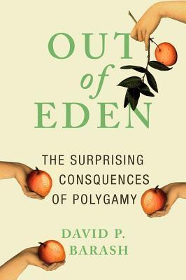 David P. Barash: Out of eden (2016)