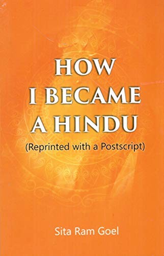 Sita Ram Goel: How I Became A Hindu (Paperback, 1998, Voice Of India)