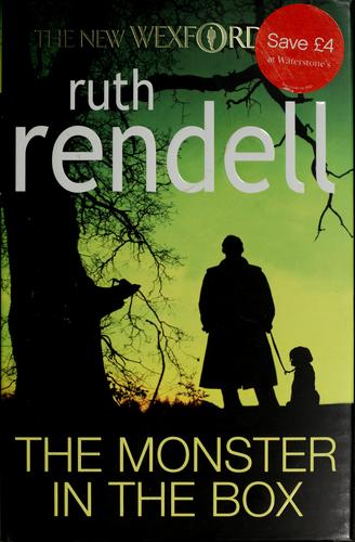 Ruth Rendell: The monster in the box (2009, Hutchinson)