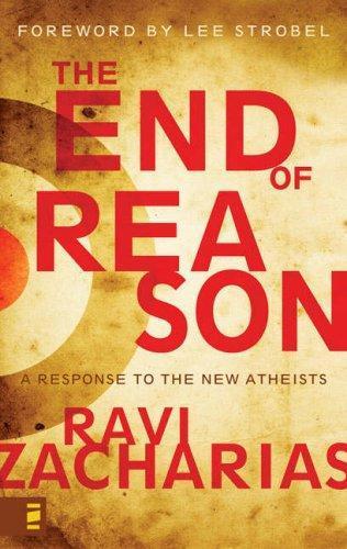 Ravi Zacharias: The End of Reason (2008)