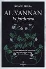 Ignacio Abella: Al Yannan, el jardinero
