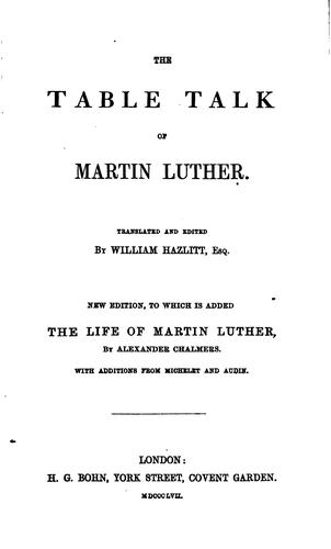 Martin Luther: The table talk of Martin Luther (1952, World Pub. Co.)
