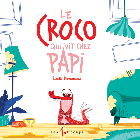 Élodie Duhameau: Le croco qui vit chez papi (Hardcover, French language, 2022, Éditions les 400 coups)