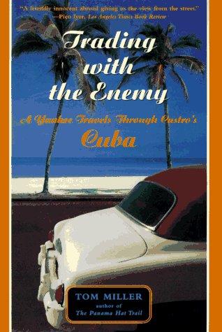 Tom Miller: Trading With the Enemy (1996, Basic Books)