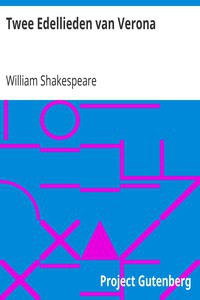 William Shakespeare, John Dover Wilson, Arthur Thomas Quiller-Couch: Twee Edellieden van Verona (Dutch language, 2008, Project Gutenberg)