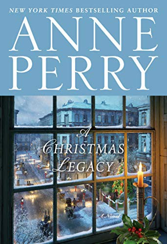 Anne Perry: A Christmas Legacy (Hardcover, 2021, Ballantine Books)
