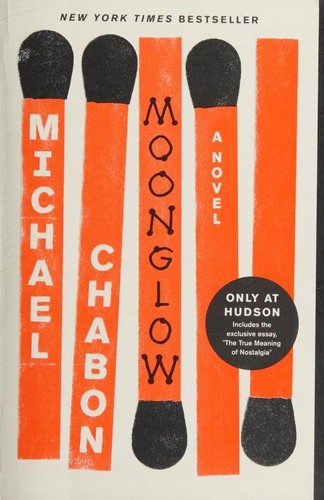 Michael Chabon: Moonglow (2017, Harper Perennial)