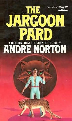 Andre Norton, Andre Norton (duplicate): Jargoon Pard (Paperback, 1977, Fawcett Publications)