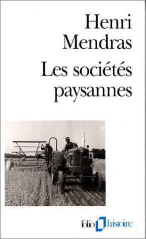 Henri Mendras: Les sociétés paysannes (Paperback, French language, 1995, Gallimard)