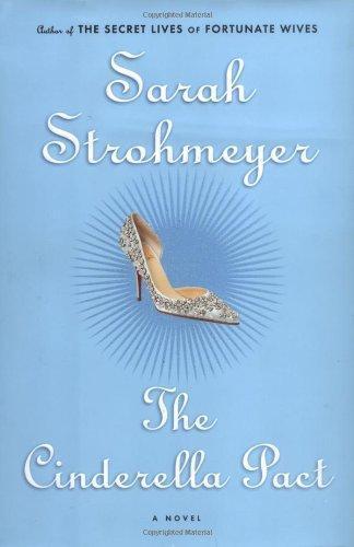Sarah Strohmeyer: The Cinderella Pact (2006)