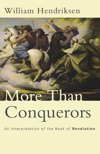William Hendriksen, William Hendriksen: More Than Conquerors (Paperback, 1998, Baker Books)