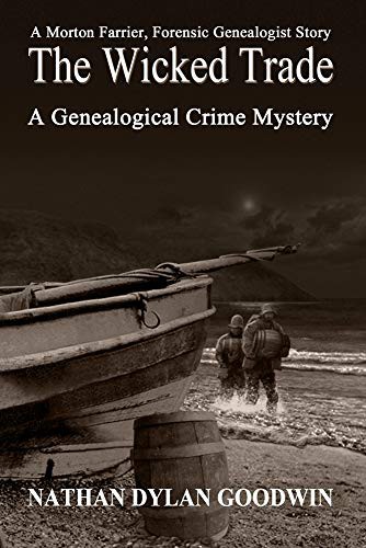 Nathan Dylan Goodwin: The Wicked Trade (Paperback, 2018, Independently Published, Independently published)