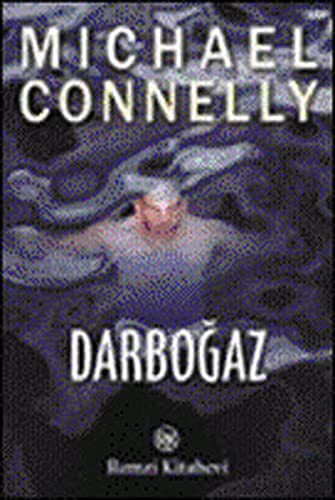 Michael Connelly: Darbogaz (Paperback, Remzi Kitabevi)