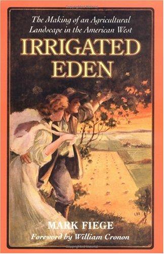 Mark Fiege: Irrigated Eden (Paperback, University of Washington Press)