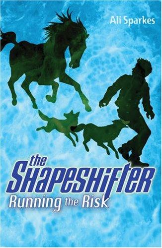 Ali Sparkes: Running the Risk (Shapeshifter) (Paperback, Oxford University Press)