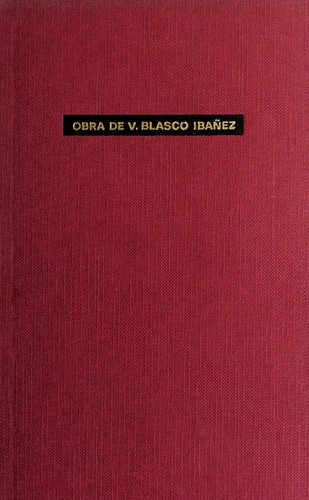 Vicente Blasco Ibáñez: El fantasma de las alas de oro. (Spanish language, 1981, Plaza & Janes)