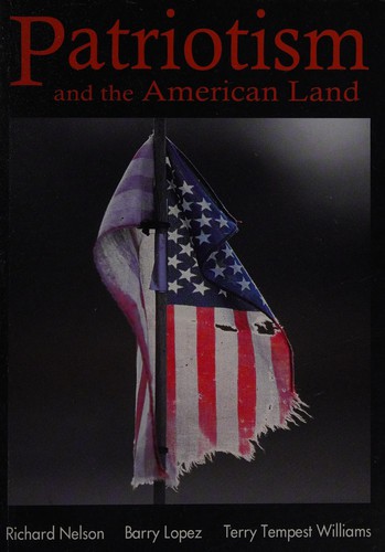 Richard K. Nelson: Patriotism and the American land (2002, Orion Society)